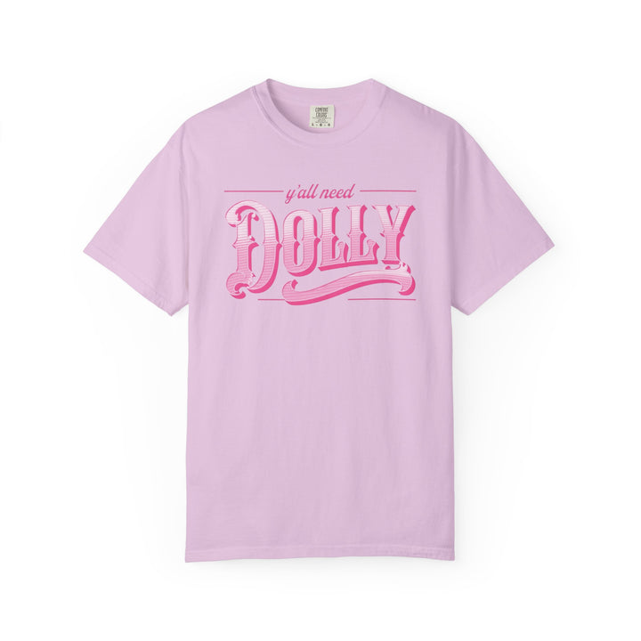 Dolly Graphic Tee "Y'all Need Dolly" Comfort Colors® Pink Retro Country Shirt Country Music Festival Outfit Western Style Nashville Cowgirl Concert Wear Unisex Design Folk