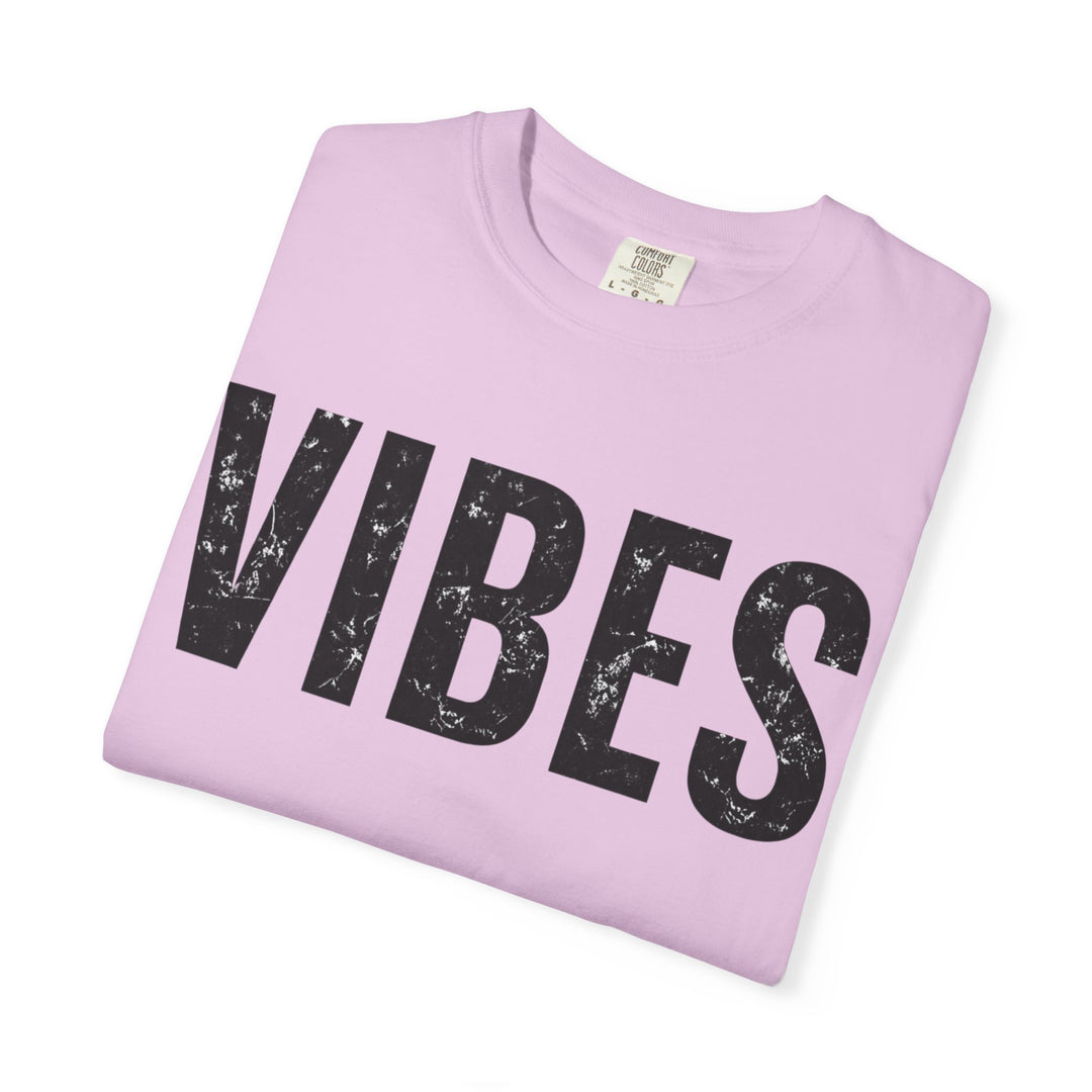 Vibes Graphic T-Shirt Comfort Colors Garment-Dyed Tee