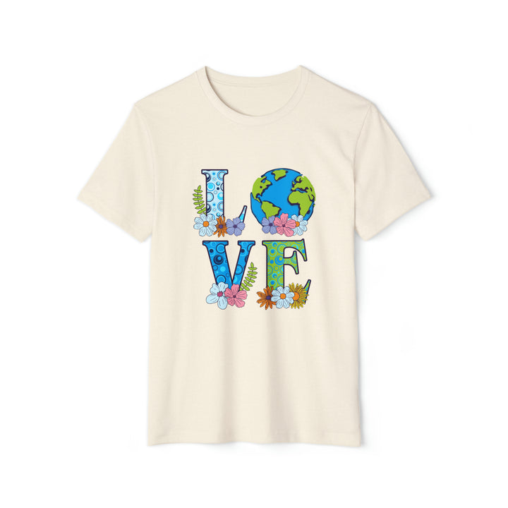 Love Mother Earth Recycled Organic T-Shirt Earth Day Love Our Planet