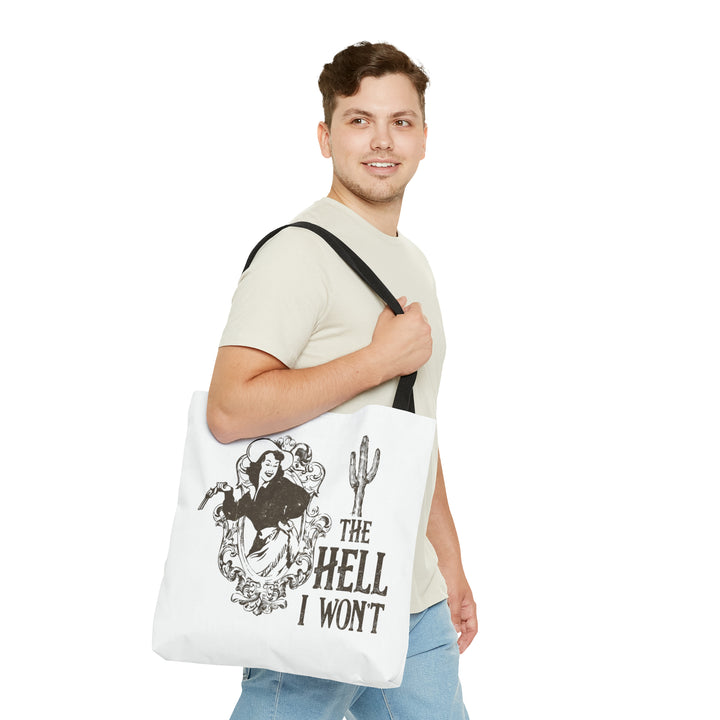 Cowboy Western Cowgirl The Hell I Won't Tote Bag