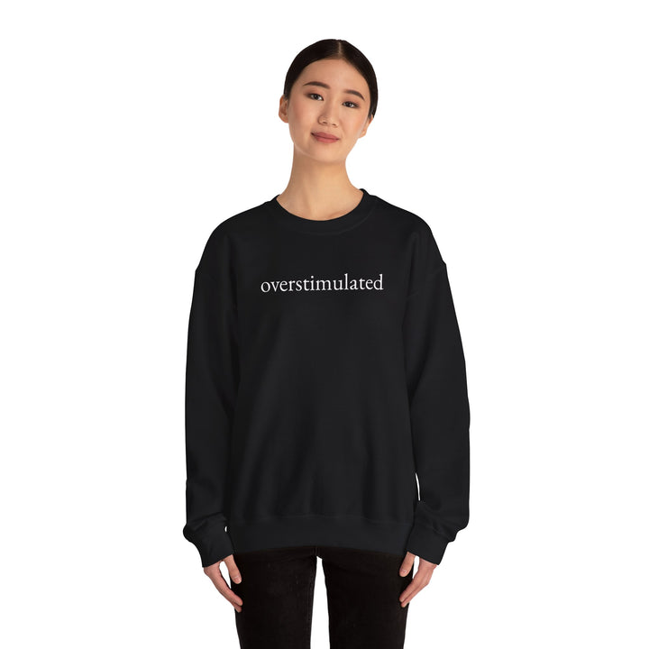 Overstimulated Sweatshirt Overstimulated Tshirt Overstimulated Mom Overstimulated Tee Funny Shirt Weirdcore Clothing Gen Z Apparel