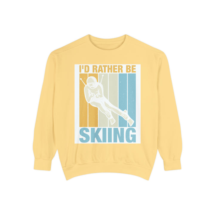 I'd Rather be Skiing Unisex Garment-Dyed Sweatshirt