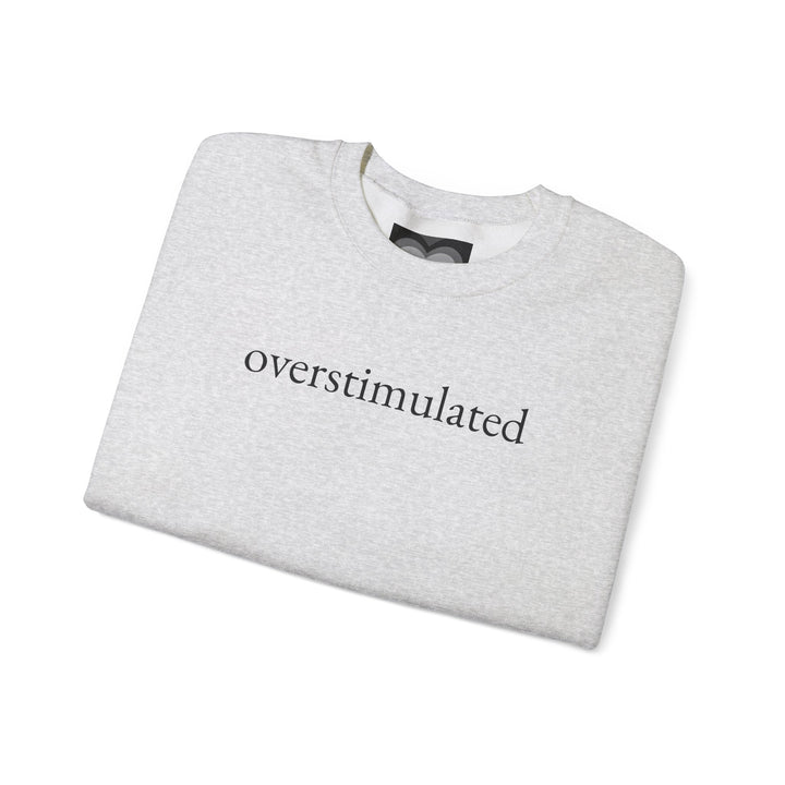 Overstimulated Sweatshirt Overstimulated Shirt Tshirt Overstimulated Mom Overstimulated T Shirt Overstimulated Tee Funny Weirdcore Clothing Gen Z