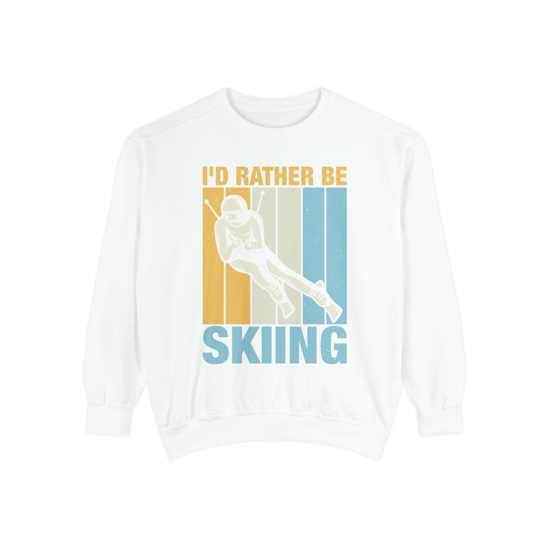 I'd Rather be Skiing Unisex Garment-Dyed Sweatshirt