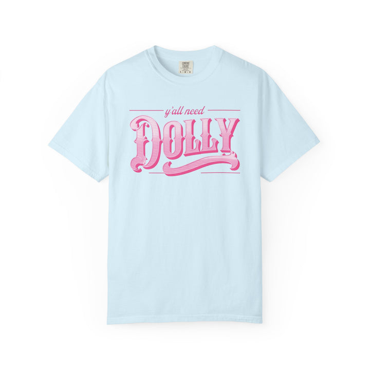 Dolly Graphic Tee "Y'all Need Dolly" Comfort Colors® Pink Retro Country Shirt Country Music Festival Outfit Western Style Nashville Cowgirl Concert Wear Unisex Design Folk
