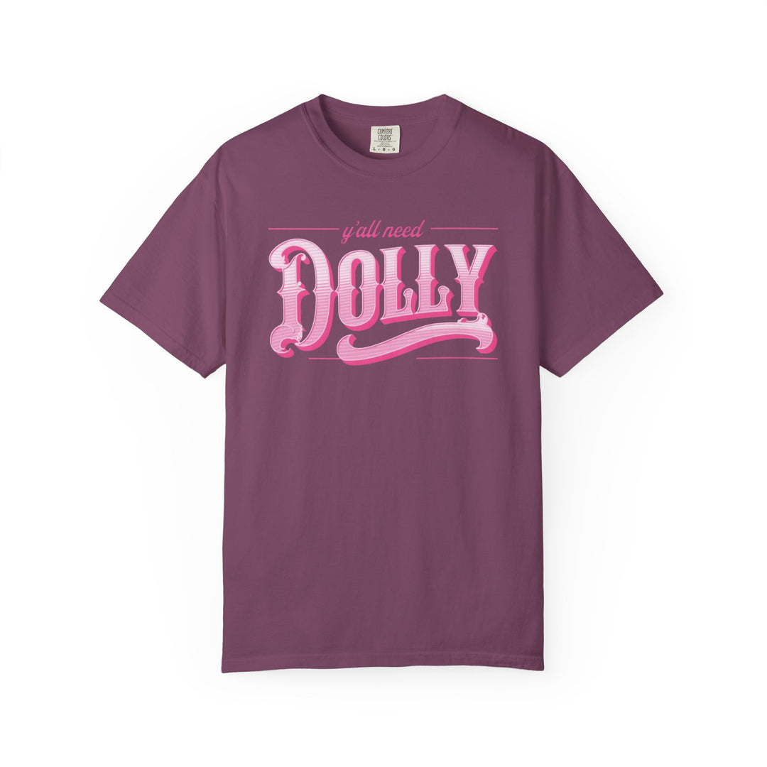 Dolly Graphic Tee "Y'all Need Dolly" Comfort Colors® Pink Retro Country Shirt Country Music Festival Outfit Western Style Nashville Cowgirl Concert Wear Unisex Design Folk