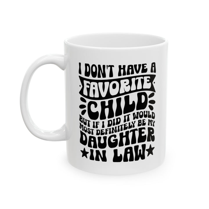 Mother In Law Gift Mug My Favorite Daughter In Law