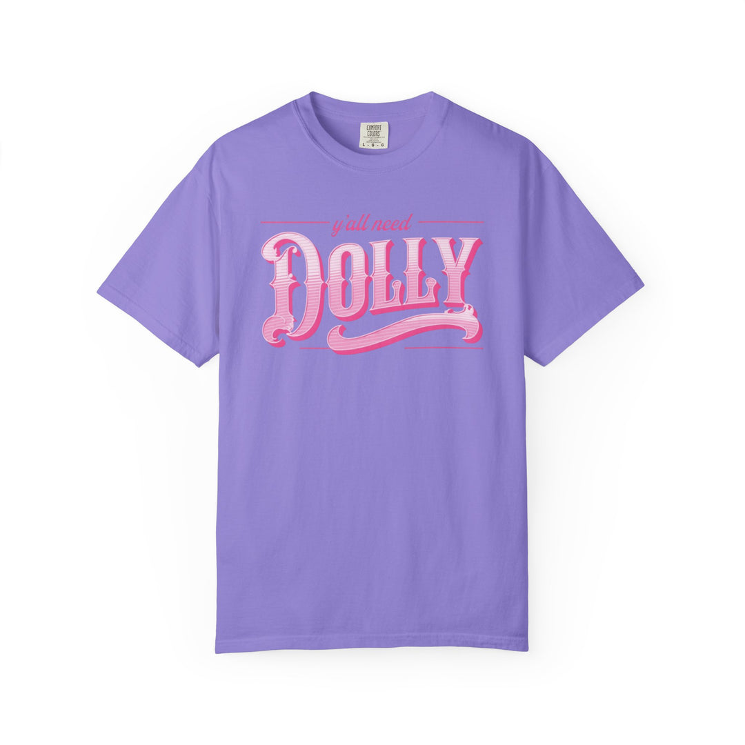Dolly Graphic Tee "Y'all Need Dolly" Comfort Colors® Pink Retro Country Shirt Country Music Festival Outfit Western Style Nashville Cowgirl Concert Wear Unisex Design Folk