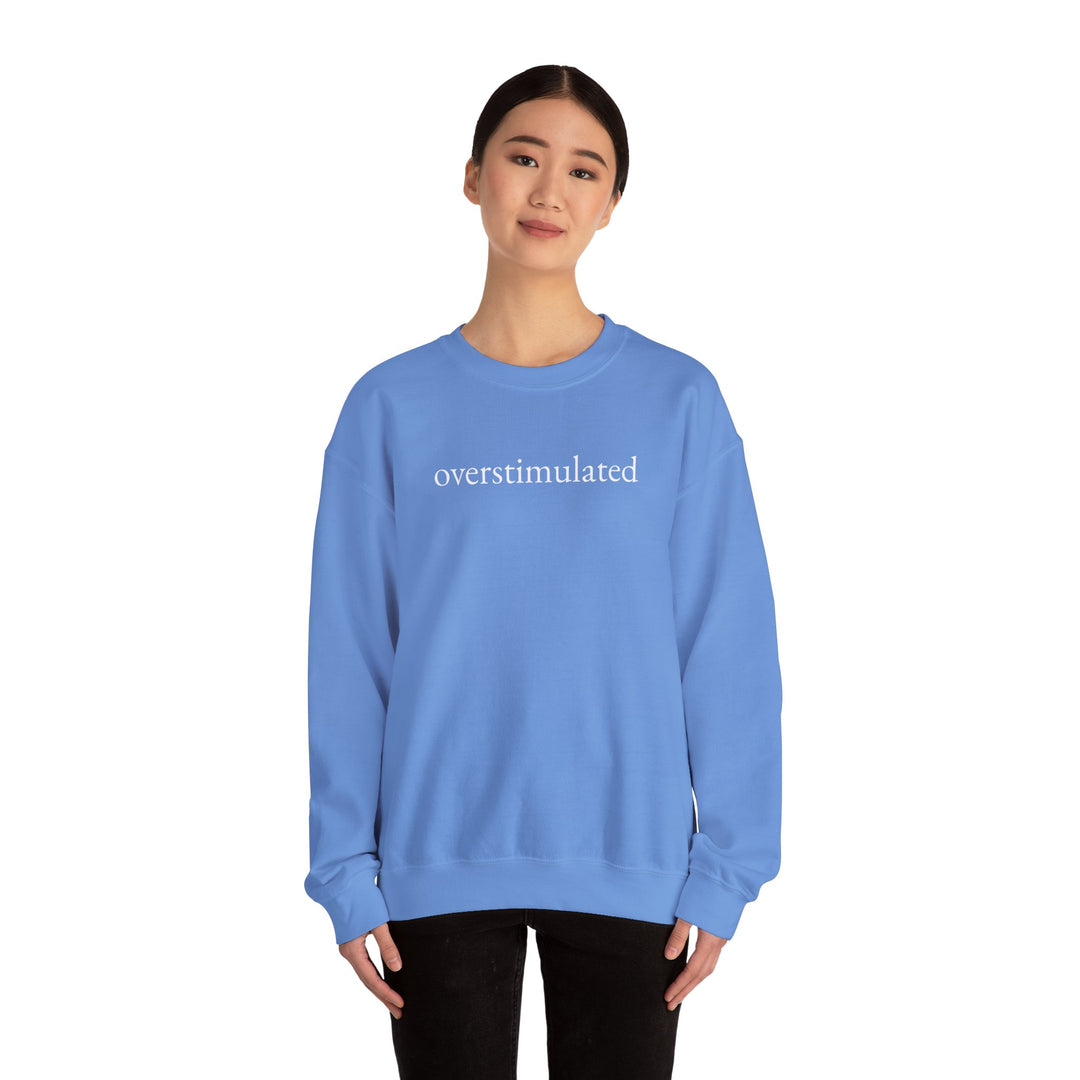 Overstimulated Sweatshirt Overstimulated Tshirt Overstimulated Mom Overstimulated Tee Funny Shirt Weirdcore Clothing Gen Z Apparel