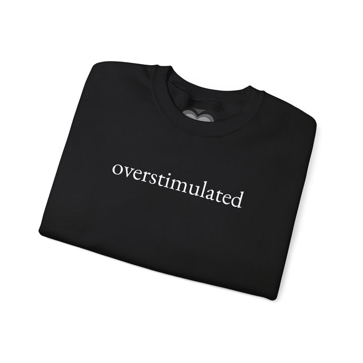 Overstimulated Sweatshirt Overstimulated Tshirt Overstimulated Mom Overstimulated Tee Funny Shirt Weirdcore Clothing Gen Z Apparel