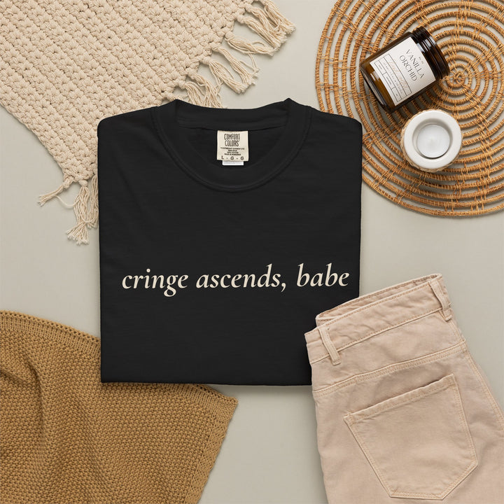 “Cringe Ascends, Babe” Garment-Dyed T-Shirt