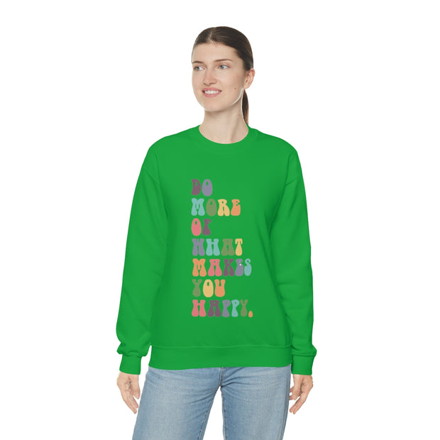 What Makes You Happy Unisex Crewneck Sweatshirt~18 Colors