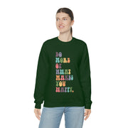 What Makes You Happy Unisex Crewneck Sweatshirt~18 Colors