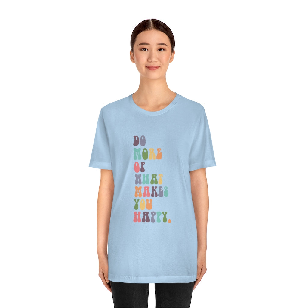 What Makes You Happy Jersey Tee