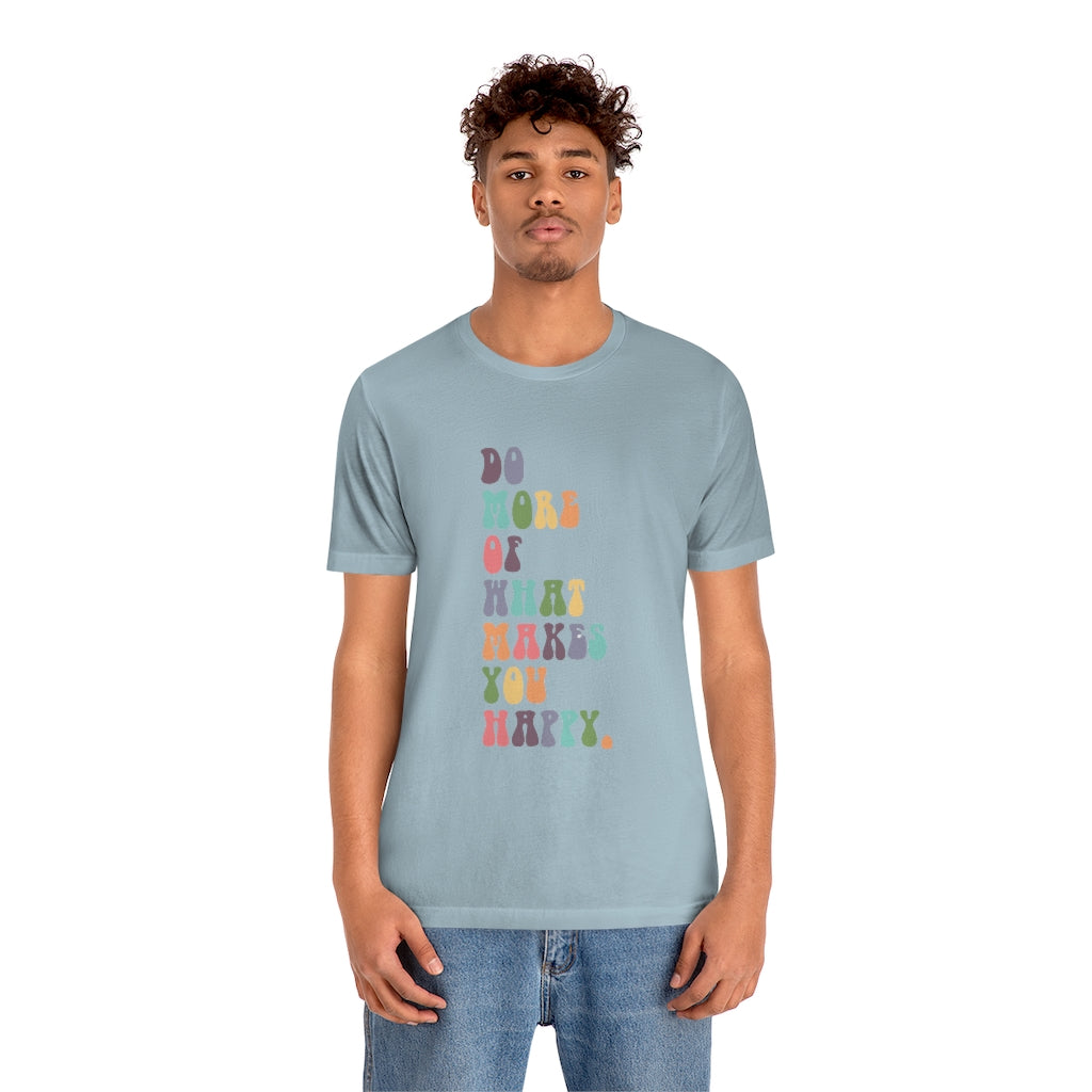 What Makes You Happy Jersey Tee