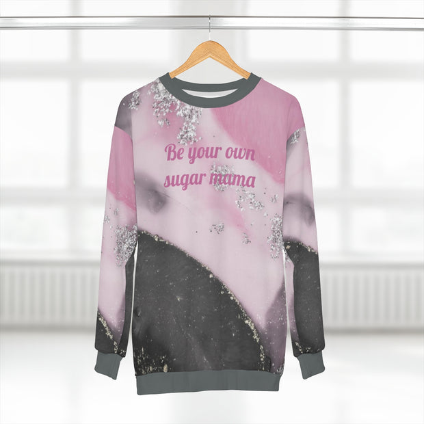 Be Your Own Sugar Mama AOP Unisex Sweatshirt