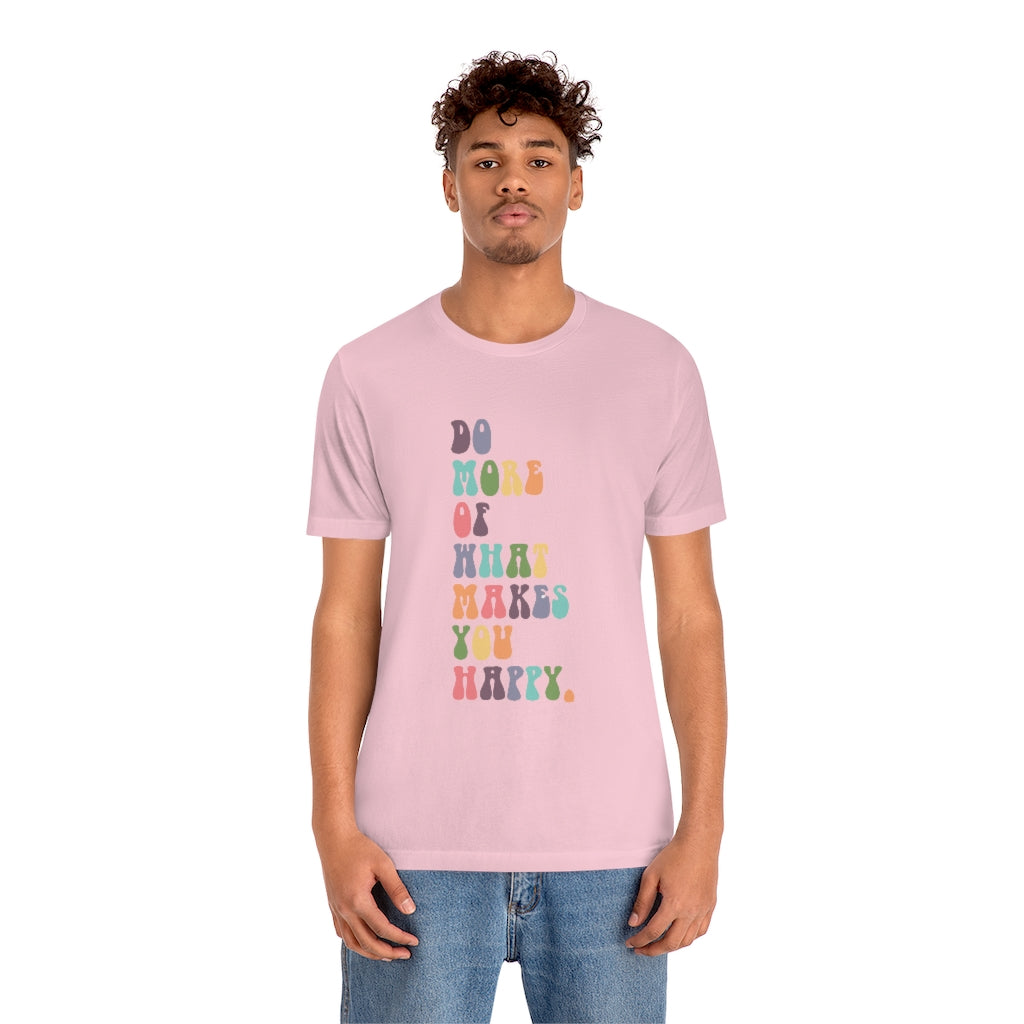 What Makes You Happy Jersey Tee