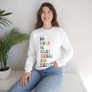 What Makes You Happy Unisex Crewneck Sweatshirt~18 Colors