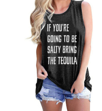 Salty Bring The Tequila Sleeveless Summer Tee Shirt