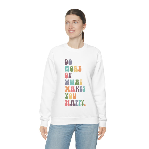 What Makes You Happy Unisex Crewneck Sweatshirt~18 Colors