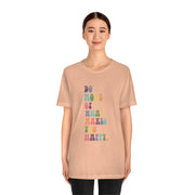 What Makes You Happy Jersey Tee