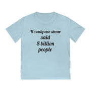 One Straw Unisex Rocker T-Shirt
