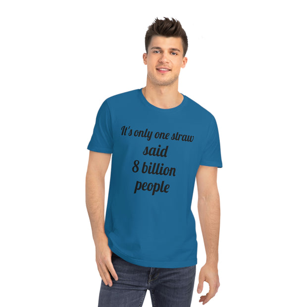 One Straw Unisex Rocker T-Shirt