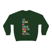 What Makes You Happy Unisex Crewneck Sweatshirt~18 Colors