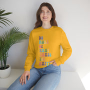 What Makes You Happy Unisex Crewneck Sweatshirt~18 Colors